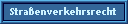 Stra�enverkehrsrecht