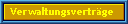 Verwaltungsvertr�ge