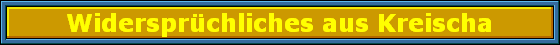 Widerspr�chliches aus Kreischa